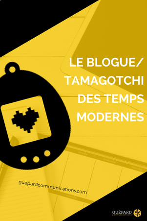 Le blogue, un outil de marketing de contenu semblable au tamagotchi